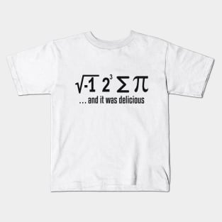 Math I ate a Pi science humor Kids T-Shirt